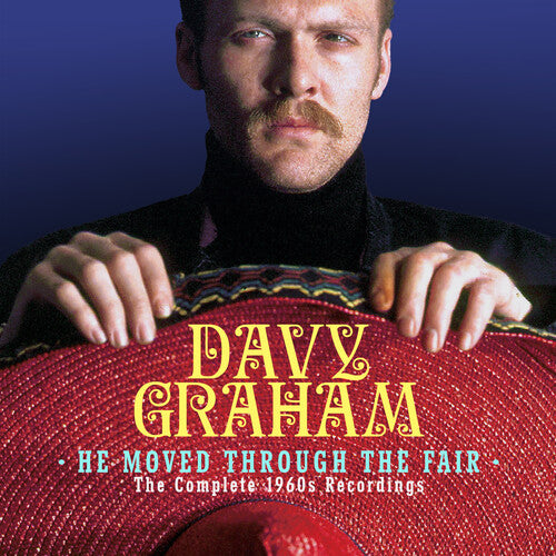 He Moved Through The Fair: The Complete 1960S