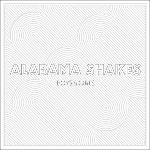 Boys & Girls, Alabama Shakes, LP