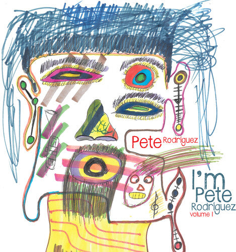 I'm Pete Rodriguez Vol. 1
