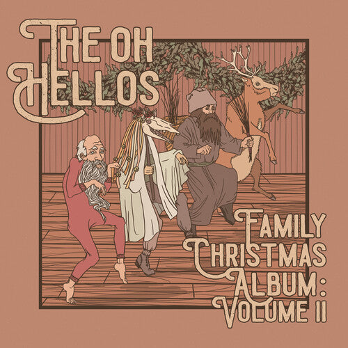 Oh Hellos' Family Christmas Album: Vol. 2