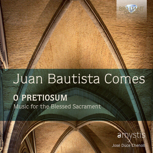 Comes: O Pretiosum / Music For The Blessed