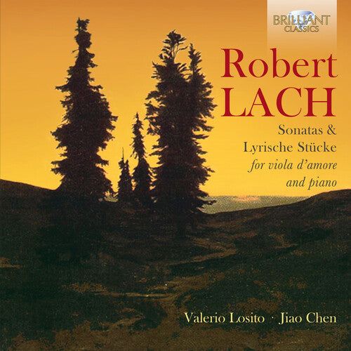 Lach: Sonatas & Lyrische Stucke For Viola D'amore