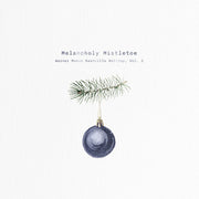 Melancholy Mistletoe - Warner Nash Holiday, Vol. 2