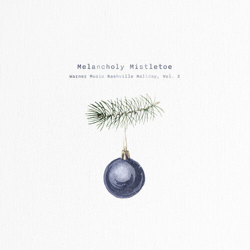 Melancholy Mistletoe - Warner Nash Holiday, Vol. 2