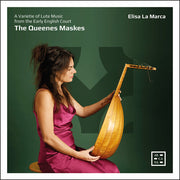 Queenes Maskes - A Varietie Of Lute Music From The