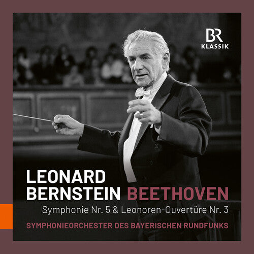 Symphony No. 5; Leonore Overture No. 3
