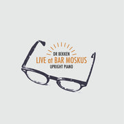 Upright Piano: Live At Bar Moskus