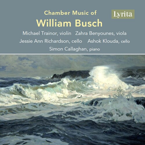 Chamber Music Of William Busch