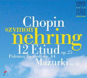 Chopin: 12 Etudes Op 25 / Polonaise / Mazurki
