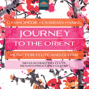 Journey To The Orient - Music For Flute & Guitar