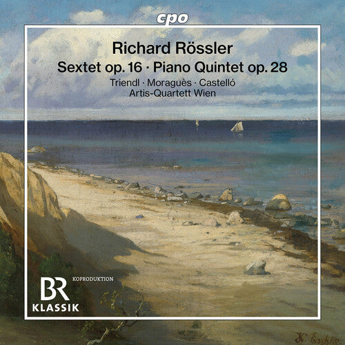 Sextet Op. 16 Piano Quintet Op. 28