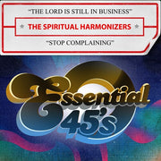 The Lord Is Still In Business / Stop Complaining