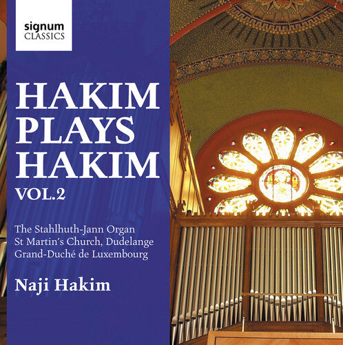 Hakim Plays Hakim - The Stahlhuth-Jann Organ