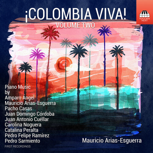 Colombia Viva Vol. 2 - Piano Music