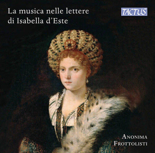 Music & Musicians In Isabella D Este S Letters