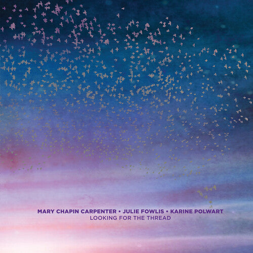 Looking For The Thread -- Mary Chapin Carpenter, LP