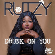 Drunk On You