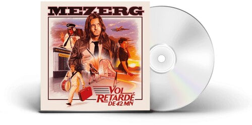 Mezerg - Vol Retarde De 42 Mn