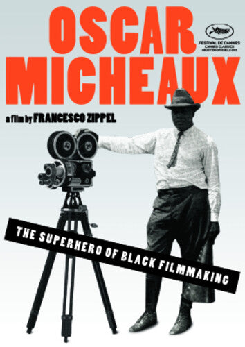 Oscar Micheaux: Superhero Of Black Filmmaking