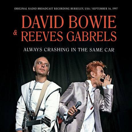 Always Crashing In The Same Car / Radio Broadcast, David / Gabrels Bowie, CD