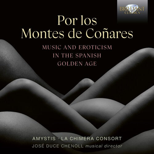 Por Los Montes De Conares Music & Erotism In The -- Aranes / Pisandor / La Chimera Consort, CD