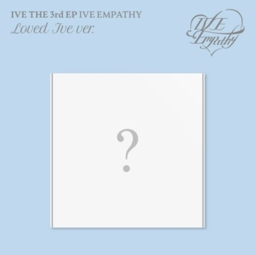 Ive Empathy - Loved Ive Version