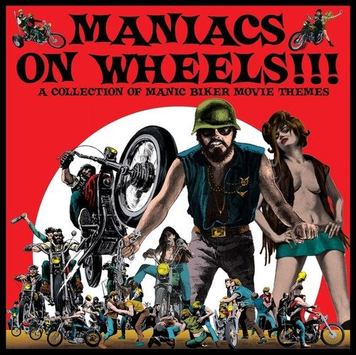 Maniacs On Wheels: Collection Of Manic Biker / Var, Maniacs On Wheels: Collection Of Manic Biker / Var, LP