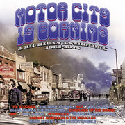 Motor City Is Burning: Michigan Anthology 1965-72