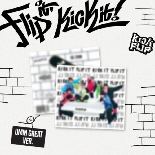 Flip It Kick It - Umm Great Version