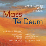 Christopher Tyler Nickel: Mass: Te Deum