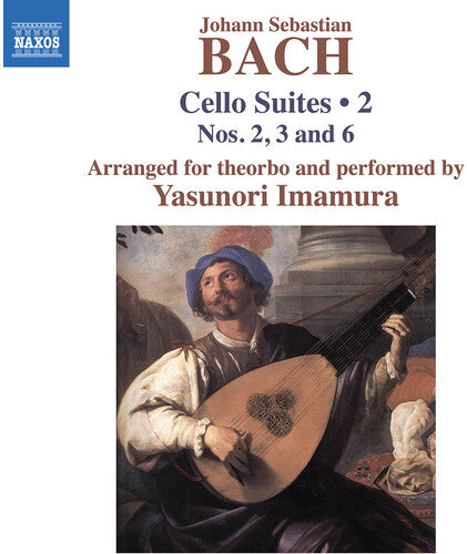 J.S. Bach: Cello Suites Vol. 2 - Arr. For Theorbo