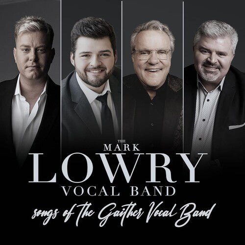 Songs Of The Gaither Vocal Band -- Mark Lowry, CD