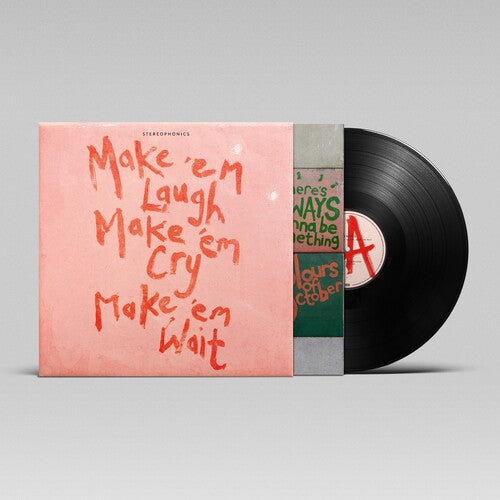 Make Em Laugh Make Em Cry Make Em Wait