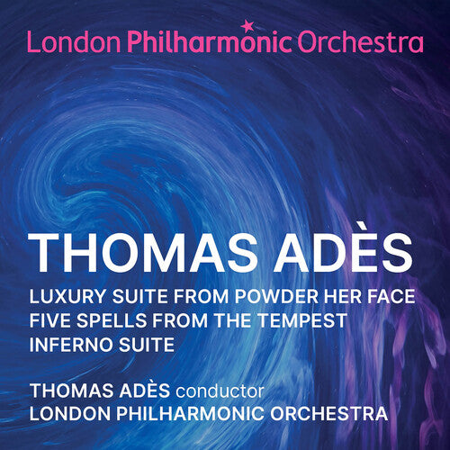 Ades: Orchestral Suites