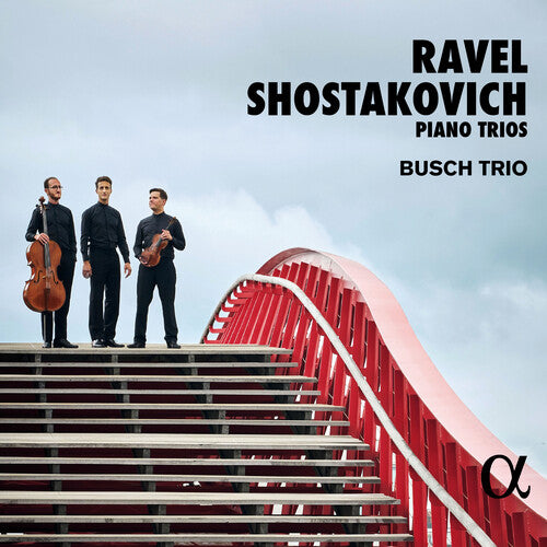 Piano Trios -- Ravel / Shostakovich / Busch Trio, CD