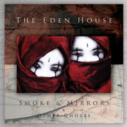 Smoke & Mirrors & Other Ghosts