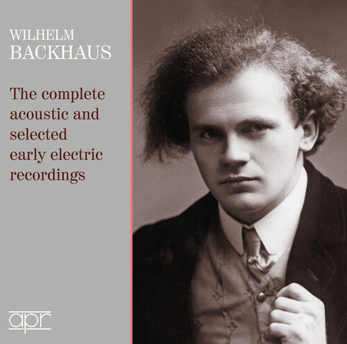 Complete Acoustic & Selected Early Electric -- Bach / Brahms / Chopin / Backhaus, CD