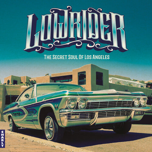Lowrider: Secret Soul Of Los Angeles / Various