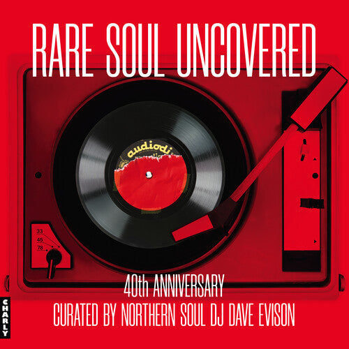 Rare Soul Uncovered: 40TH Anniversary / Various -- LP