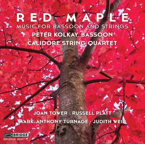 Red Maple - Music For Bassoon & Strings