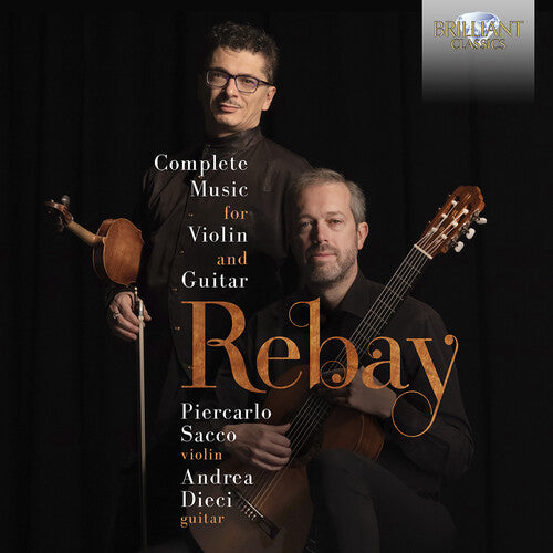 Complete Music For Violin & Guitar -- Rebay / Dieci / Sacco, CD