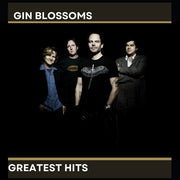 Gin Blossoms' Greatest Hits