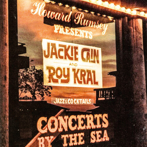 Concerts BY The Sea -- Cain,Jackie / Kral,Roy, CD