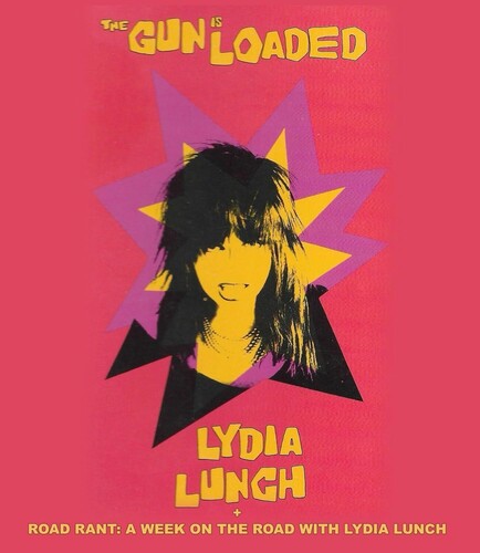 Lydia Lunch: The Gun Is Loaded