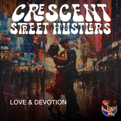 Love & Devotion -- Crescent Street Hustlers, CD