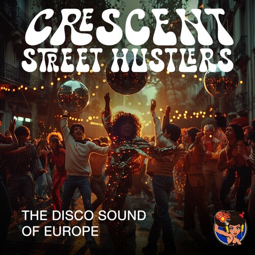 Disco Sound Of Europe -- Crescent Street Hustlers, CD