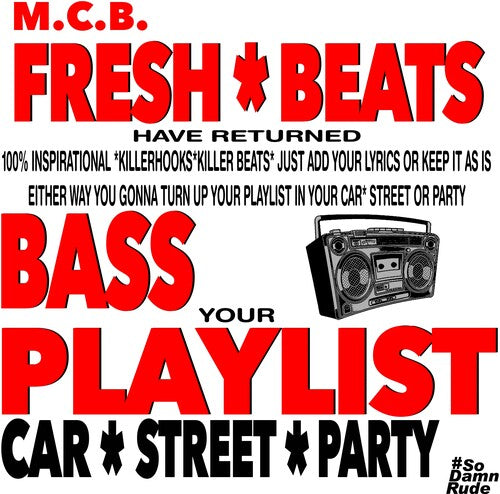 Fresh Beats Have Returned -- M.C.B., CD