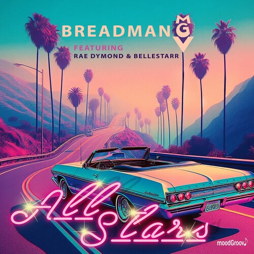 All Stars -- Breadman MGV Featuring Dymond, Rae & Bellestarr, CD