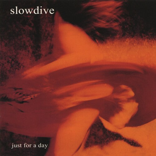 Just For A Day, Slowdive, CD