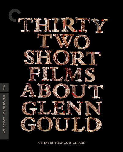 Thirty Two Short Films About Glenn Gould